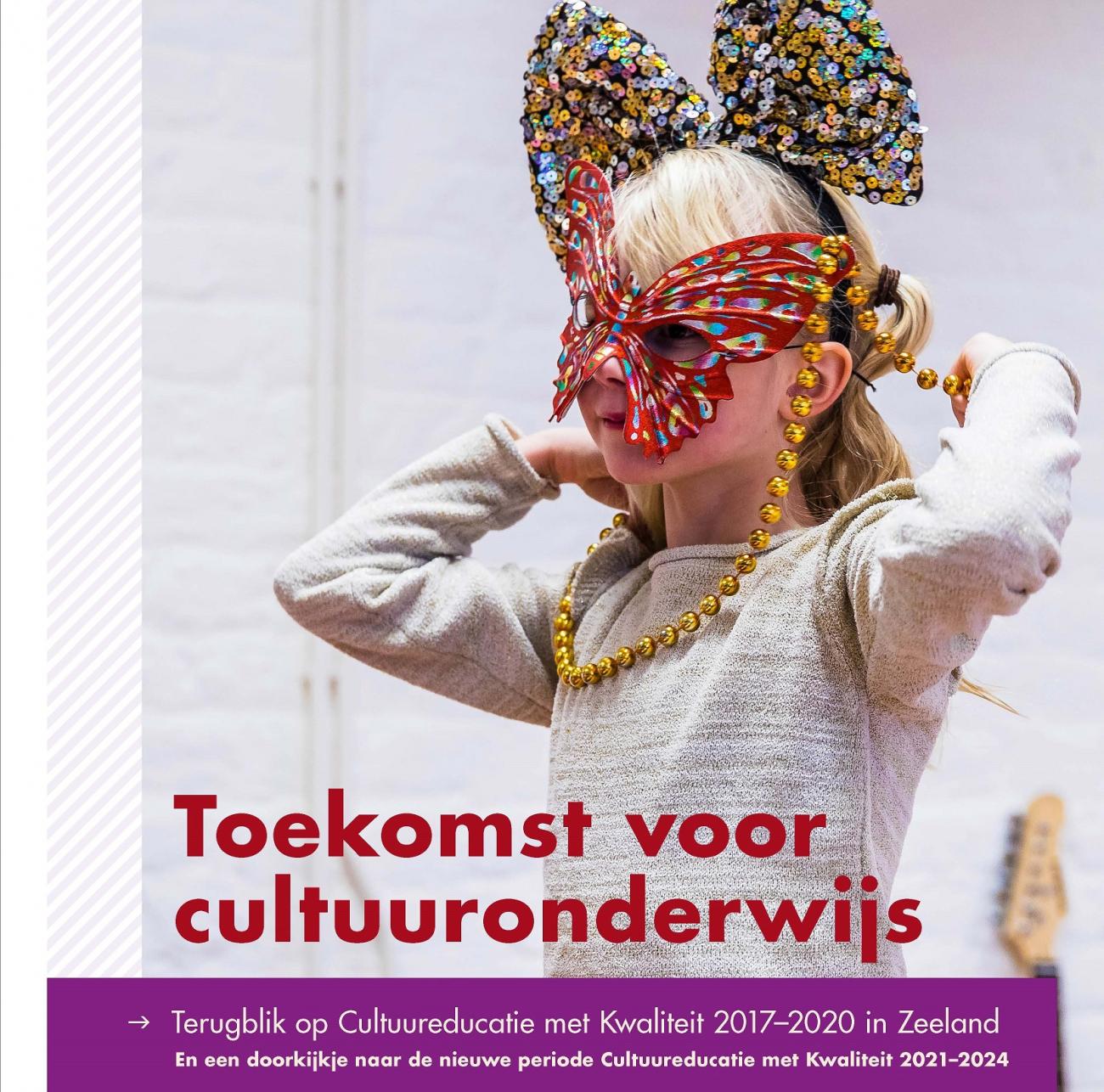 Cultuurkwadraat, Toekomst voor cultuuronderwijs, Zeeland